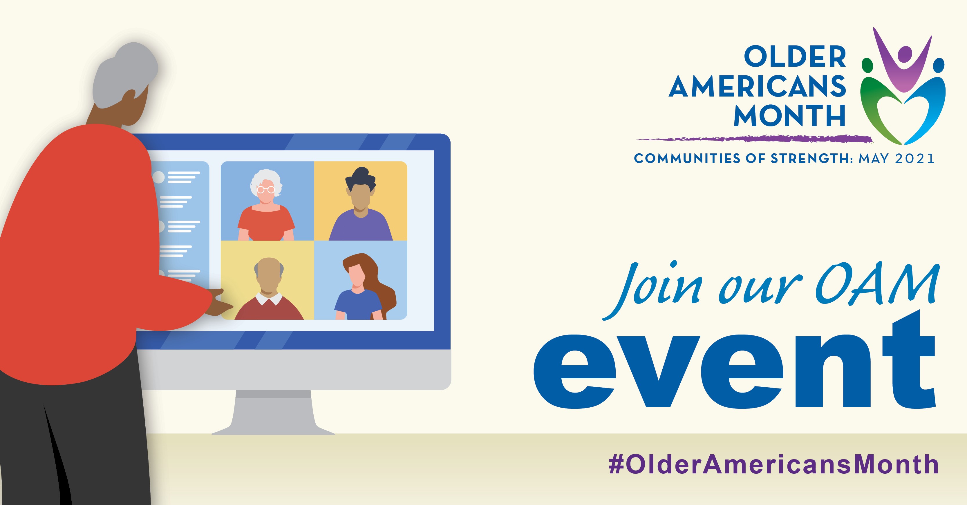 Social Media Graphic: Communities of Strength, Older Americans Month, May 2021. Join our OAM event. #OlderAmericansMonth