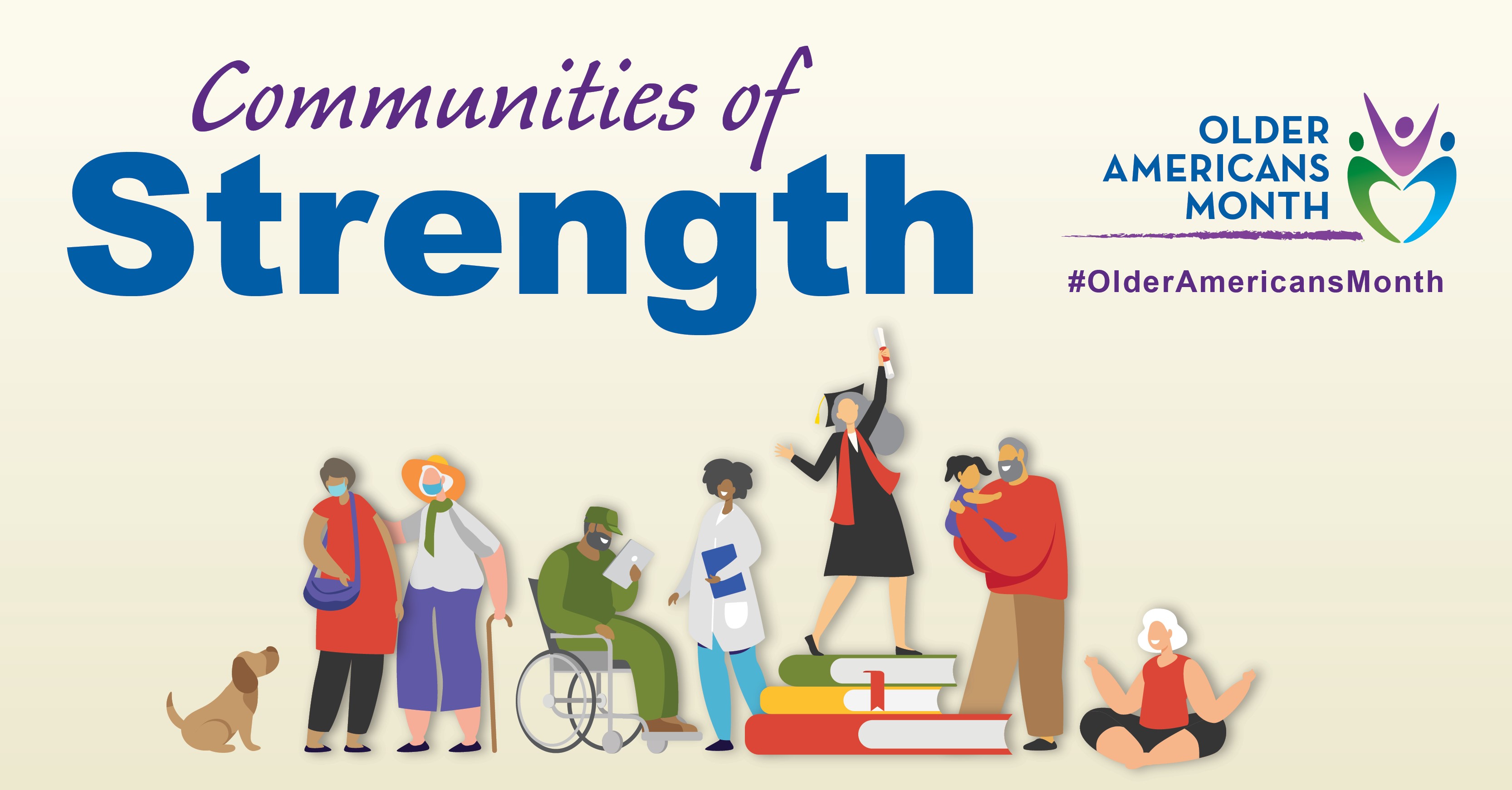 Social Media Graphic: Communities of Strength, Older Americans Month, May 2021