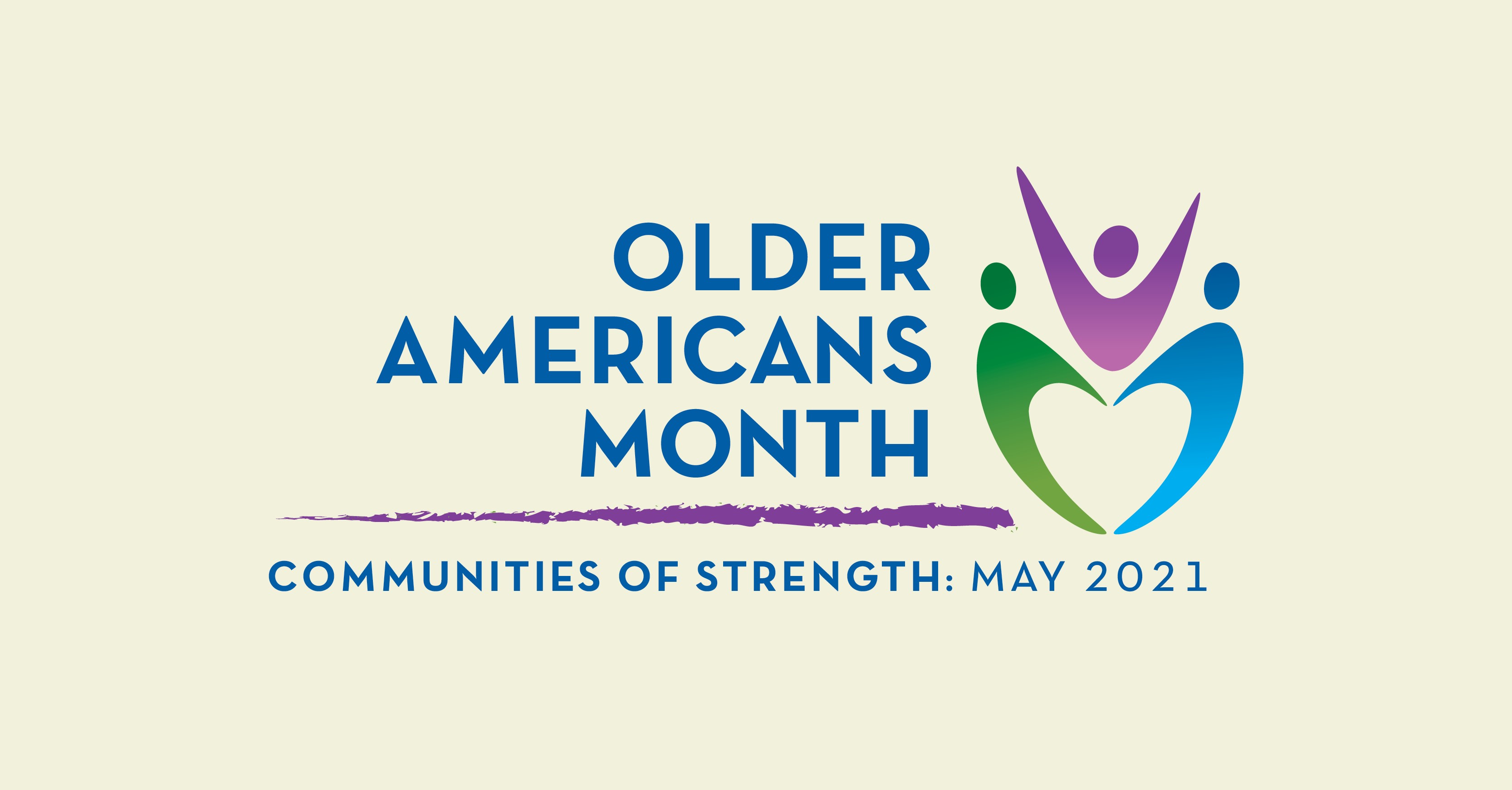 Social Media Graphic: Older Americans Month, Communities of Strength, May 2021