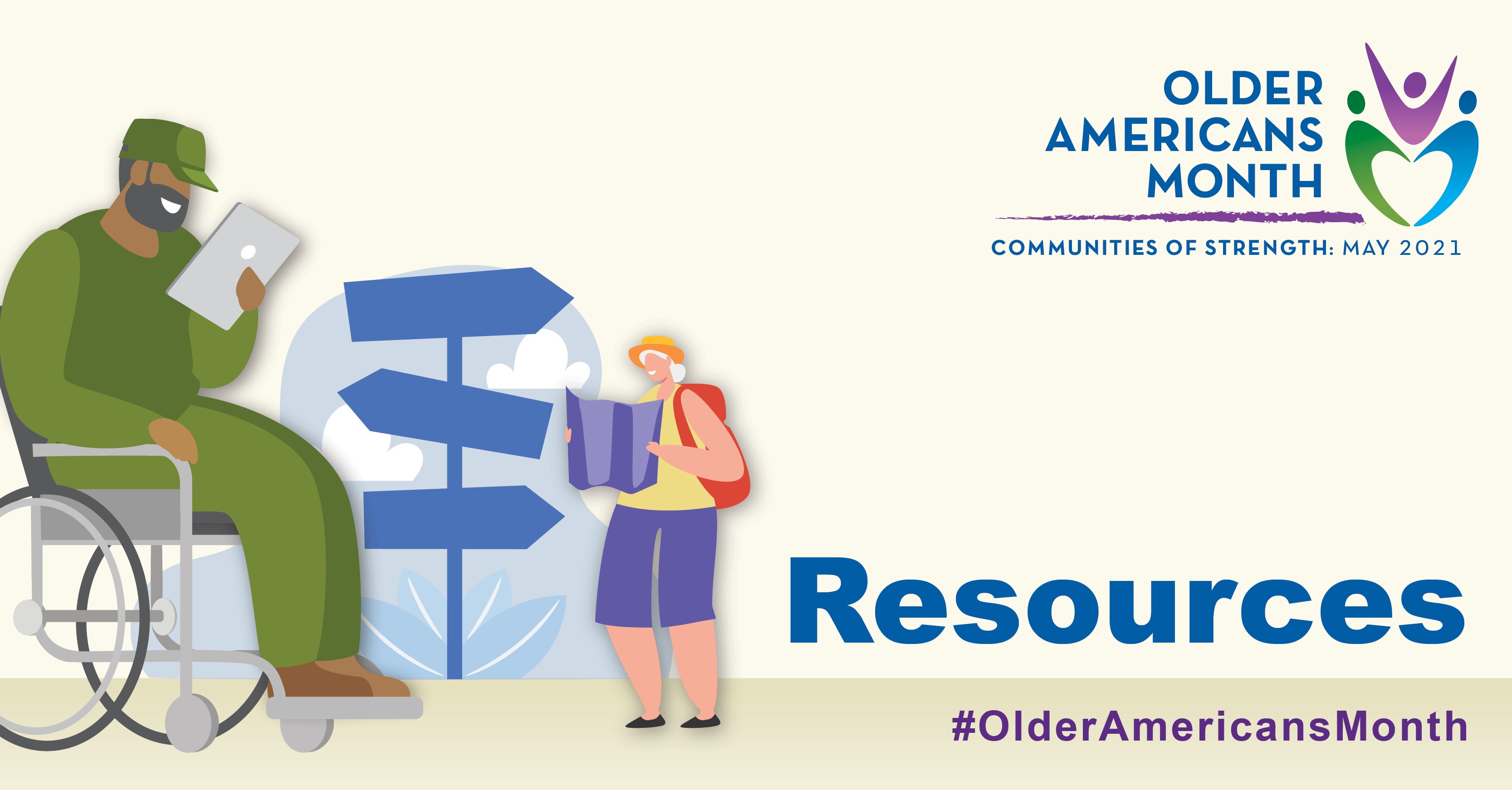 Social Media Graphic: Older Americans Month, Communities of Strength: May 2021. Resources #OlderAmericansMonth