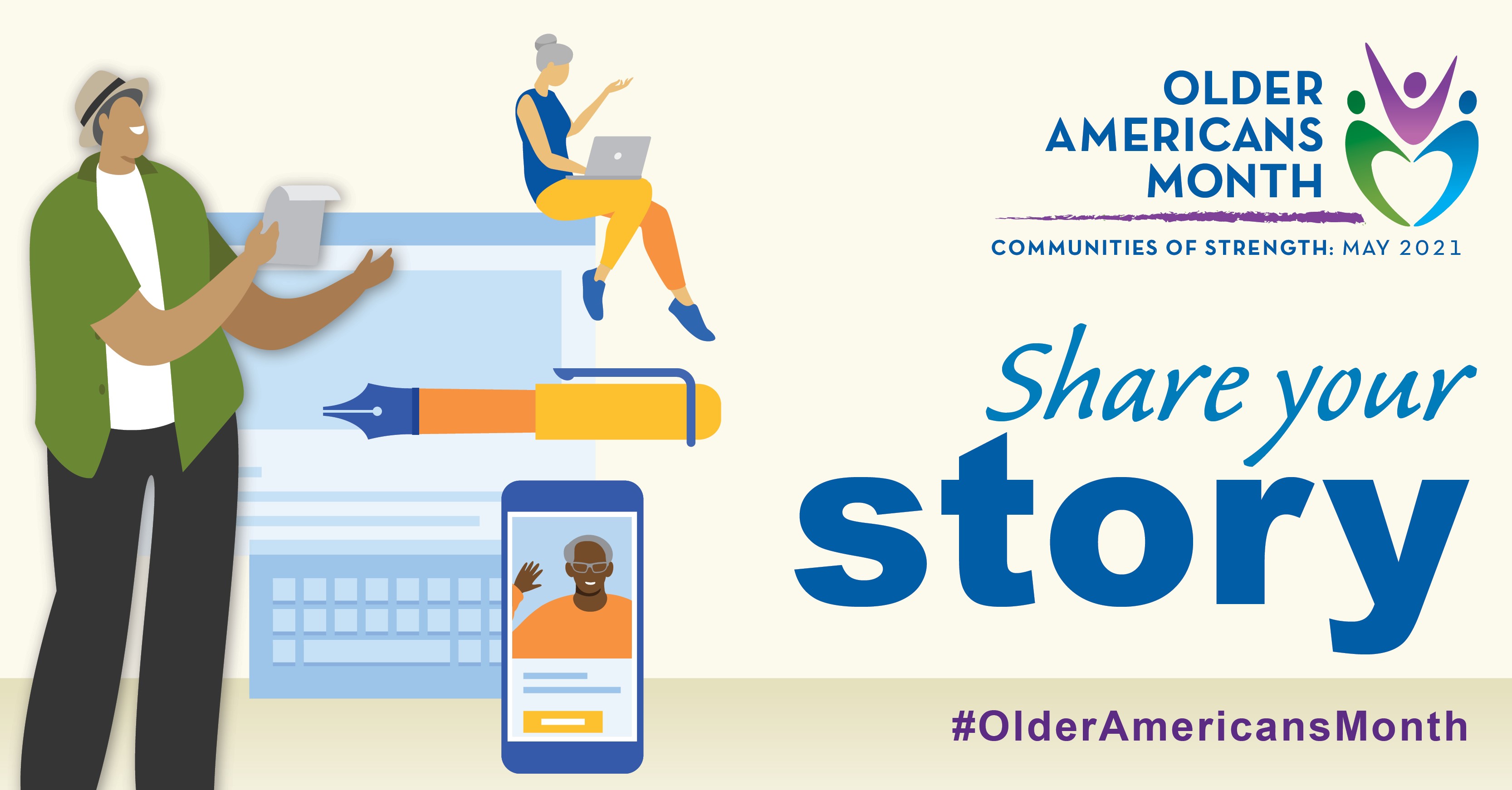 Social Media Graphic: Communities of Strength, Older Americans Month, May 2021. Share your story. #OlderAmericansMonth