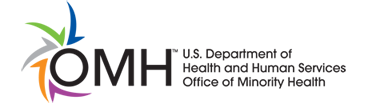 OMH U.S. Department of Health and Human Services Office of Minority Health