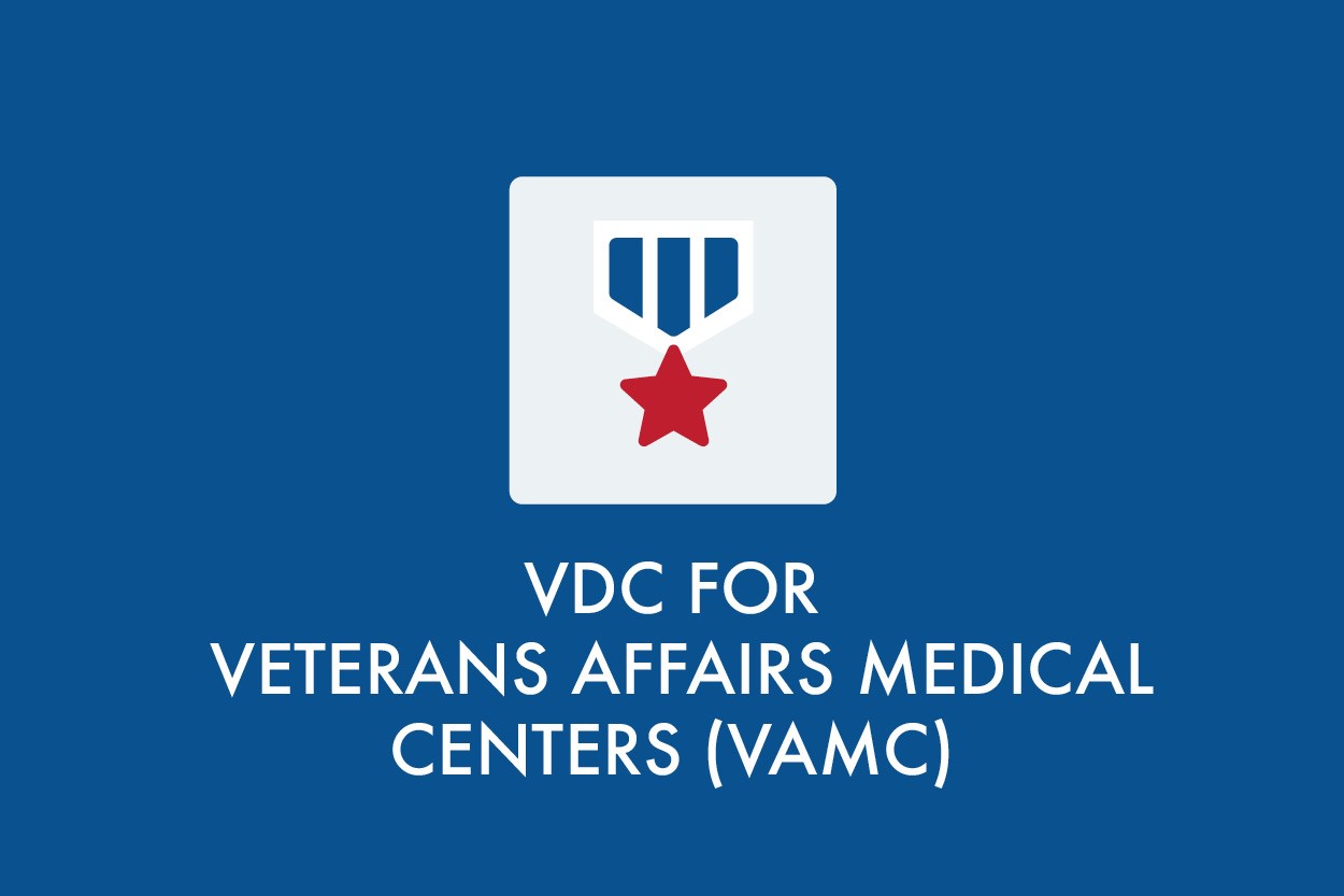 VDC for Veterans Affairs Medical Centers (VAMC)
