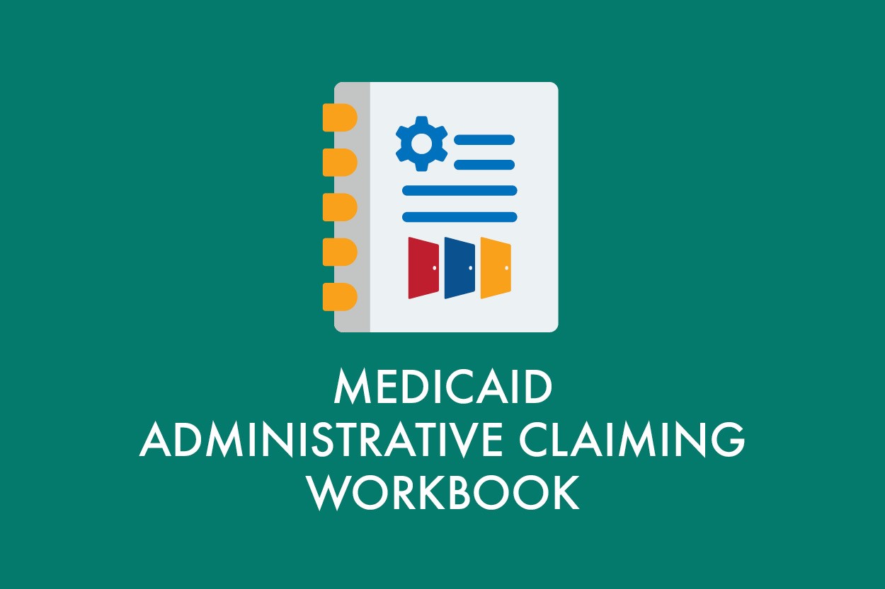 Medicaid administrative claiming workbook