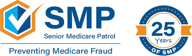 Senior Medicare Patrol (SMP) - Preventing Medicare Fraud. 25 Years of SMP.
