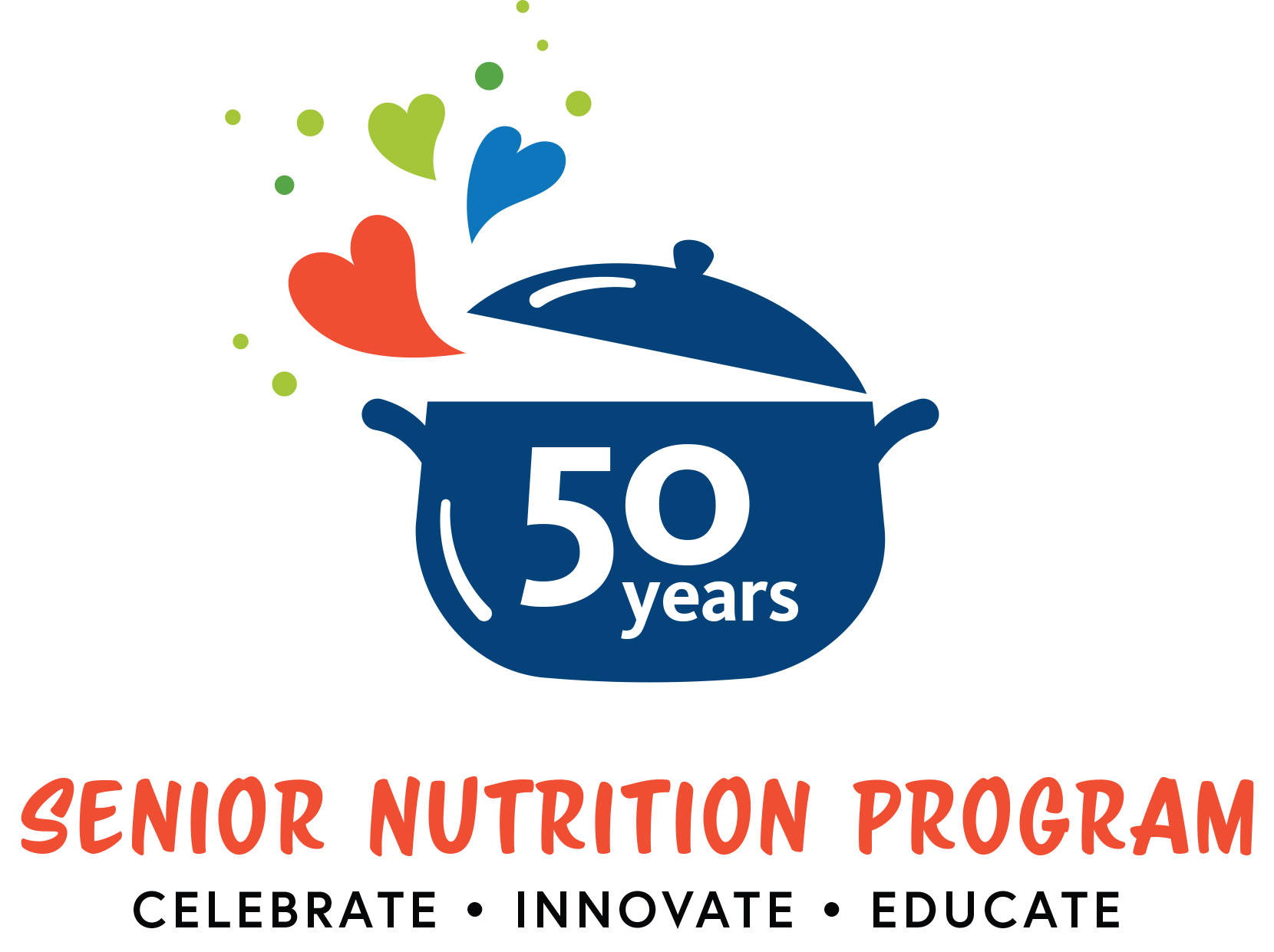 50 Years. Senior Nutrition Program. Celebrate. Innovate. Educate.