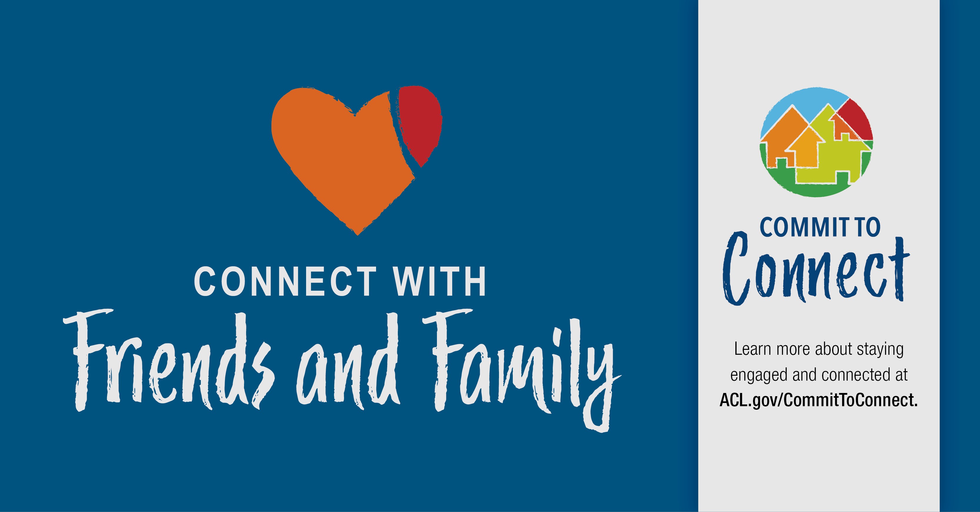 Commit to connect through friends and family. Learn more about staying connected over the holidays at acl.gov/engage.