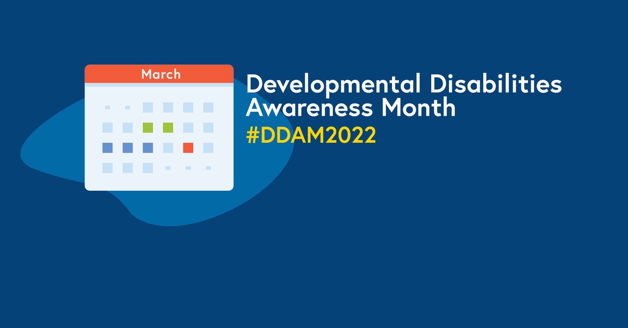 Social graphic: Calendar. Developmental Disabilities Awareness Month. #DDAM2022