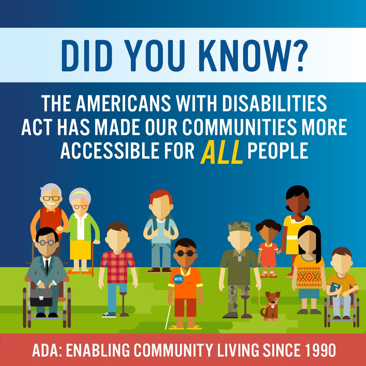 The ADA makes our communities accessible for all people