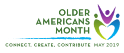 Older Americans Month logo shows three stylized human images that form a heart. The May 2019 theme is Connect, Create, Contribute.