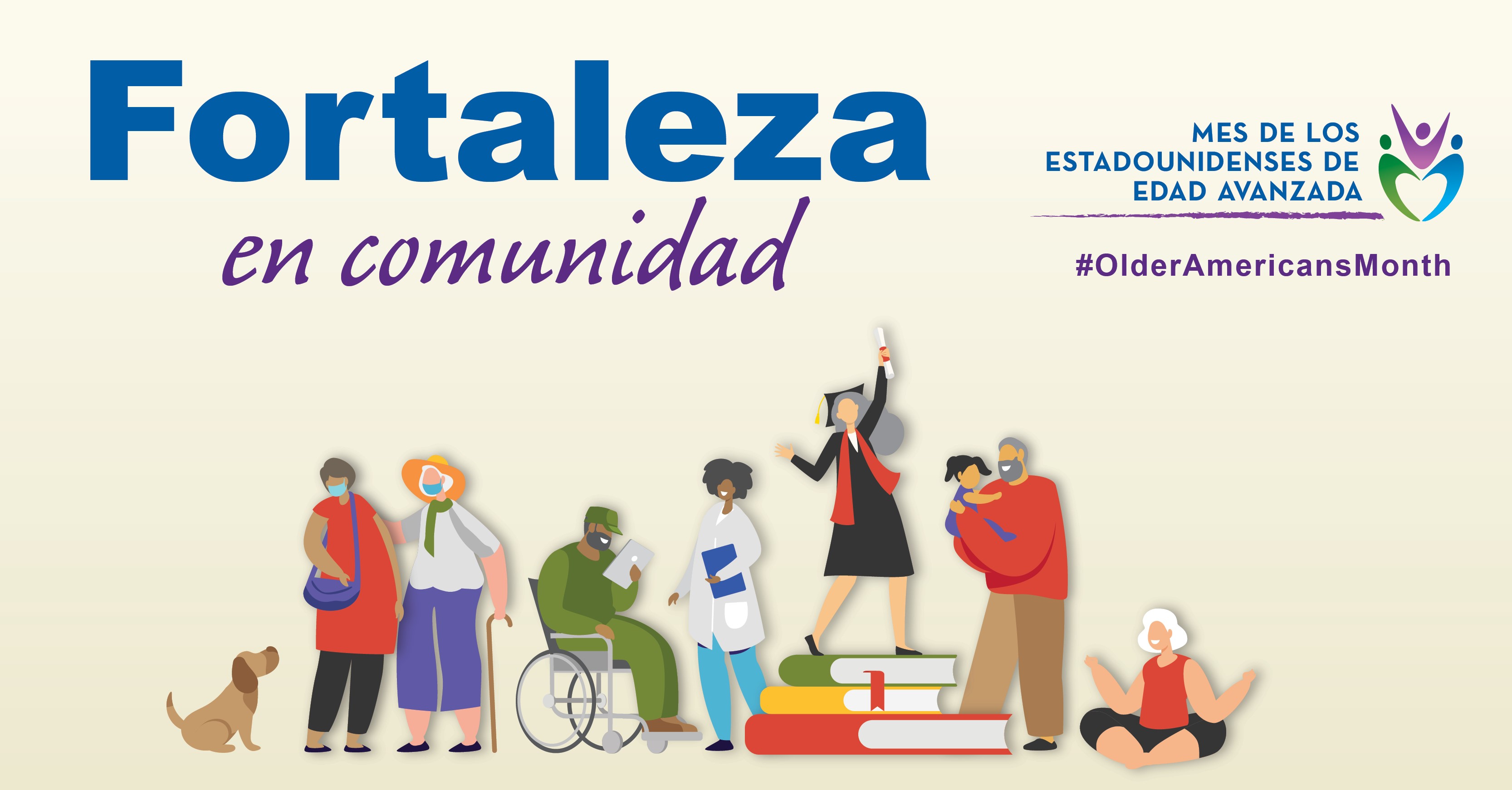 Spanish Graphic: Fortaleza en comunidad, Mes de los Estadounidenses de edad avanzada