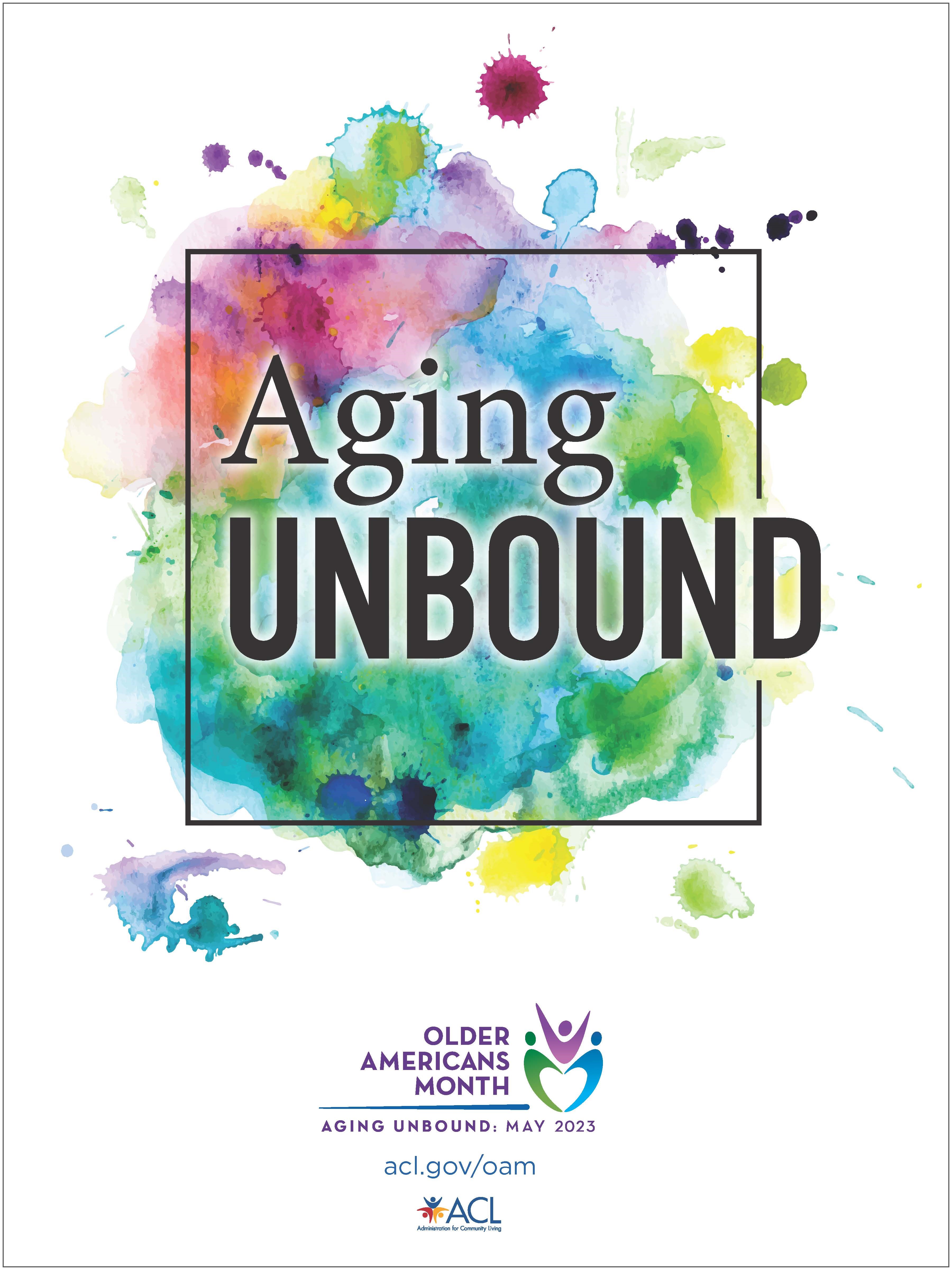 Aging Unbound. Older Americans Month: May 2023