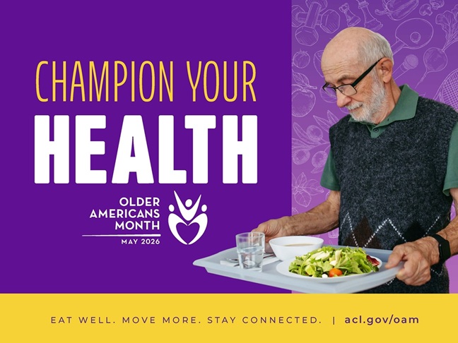 OAM 2026 poster with the theme, "Champion your health," the oam logo, and an older white man wearing glasses, a green polo, and a gray sweater vest who's smiling softly while looking down at his tray of soup and salad.