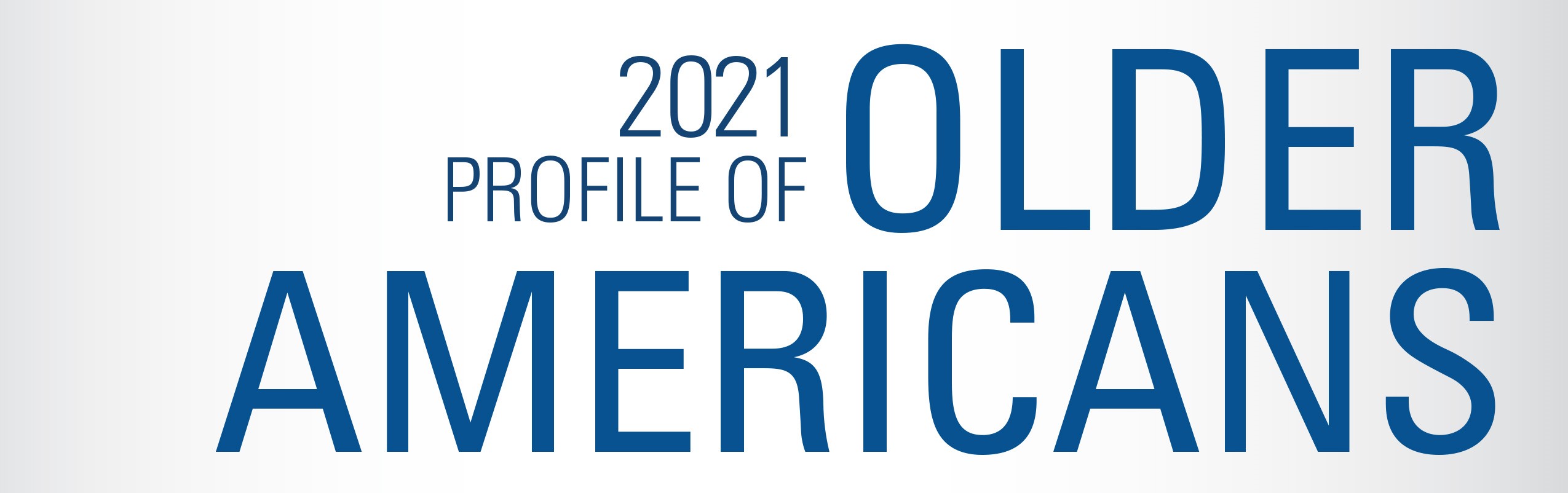 2021 Profile of Older Americans