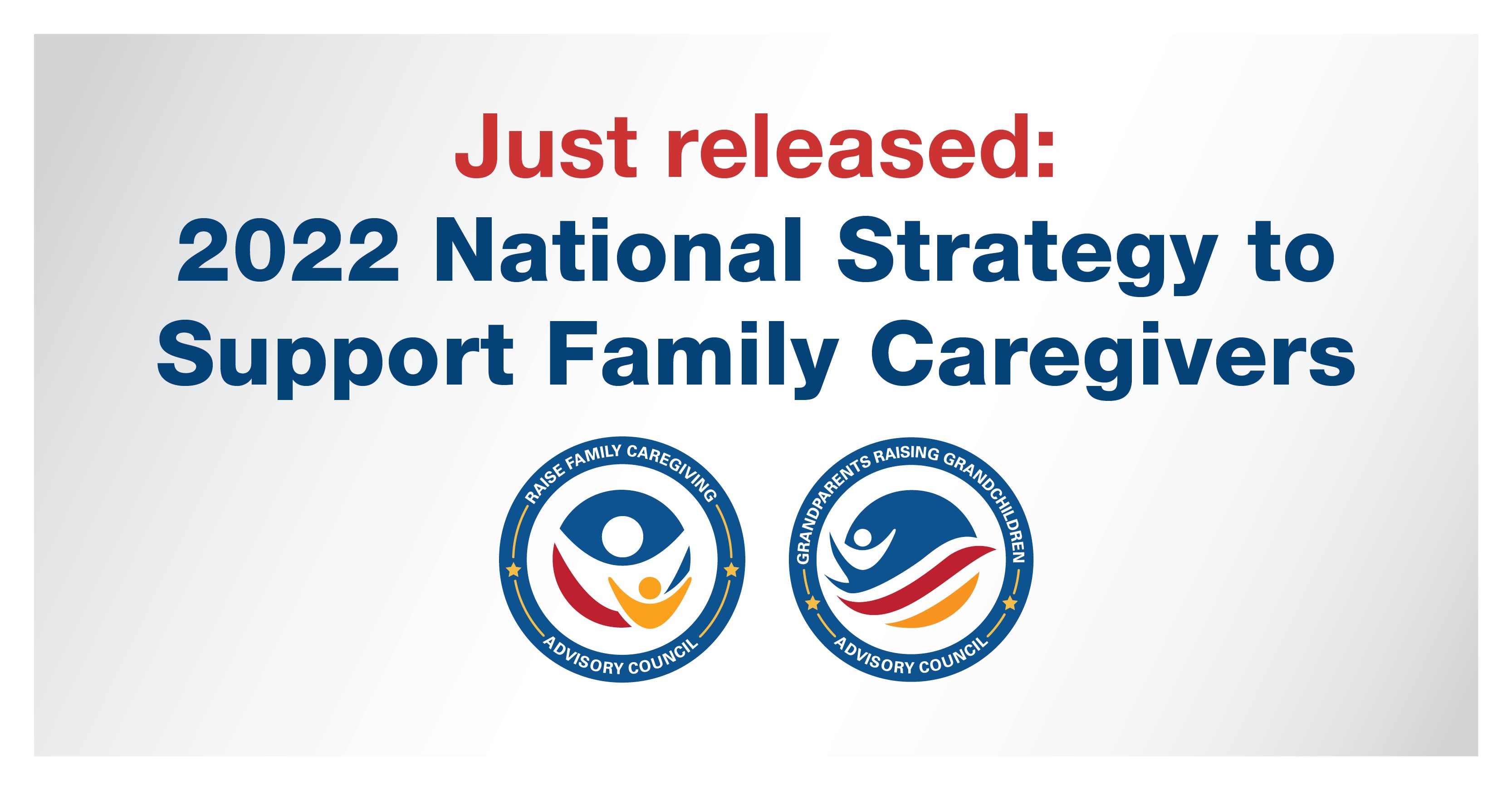 Just released: 2022 National Strategy to Support Family Caregivers