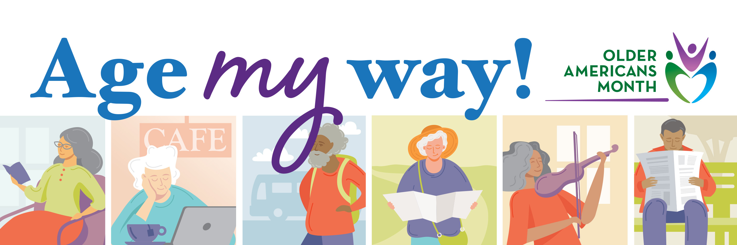 Age My Way, Older Americans Month