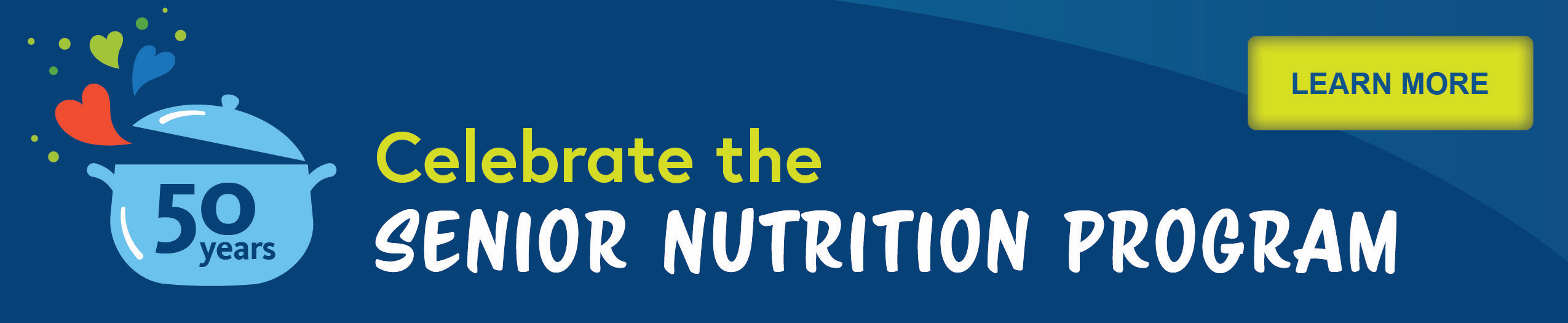 Celebrate the Senior Nutrition Program. Click to learn more.