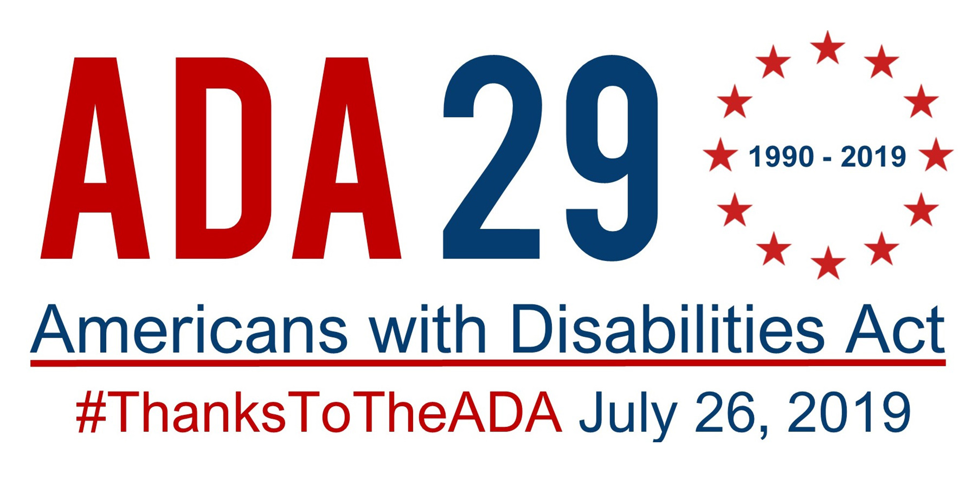#ThanksToTheADA for ADA 29 (1990-2019) Americans with Disabilities Act - July 26, 2019 