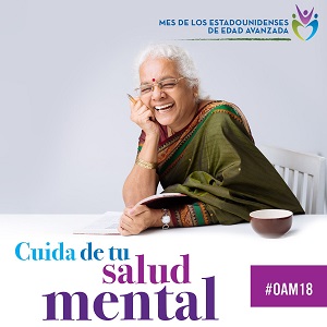 Older Americans Month, Salud Mental: May 2018